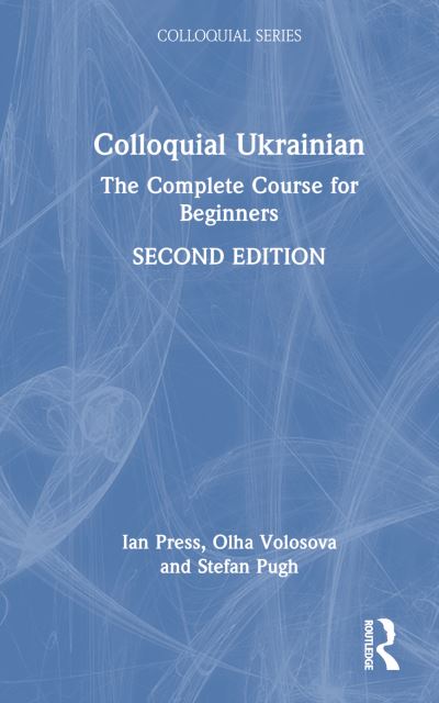 Cover for Ian Press · Colloquial Ukrainian: The Complete Course for Beginners - Colloquial Series (Gebundenes Buch) (2025)