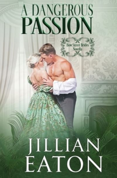 Cover for Jillian Eaton · A Dangerous Passion (Paperback Book) (2019)