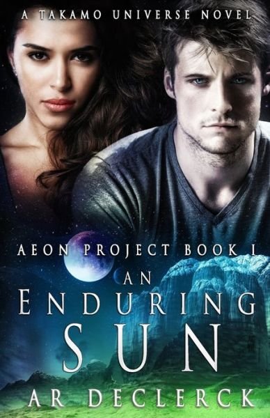 An Enduring Sun - AR DeClerck - Bøker - Independently Published - 9781094860732 - 19. april 2019