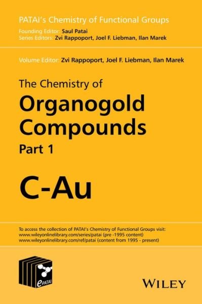Cover for Z Rappoport · The Chemistry of Organogold Compounds, 2 Volume Set - Patai's Chemistry of Functional Groups (Hardcover Book) (2014)