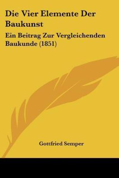 Cover for Gottfried Semper · Die Vier Elemente Der Baukunst (Paperback Book) (2010)