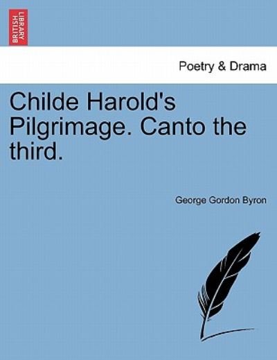 Cover for Byron, George Gordon, Lord · Childe Harold's Pilgrimage. Canto the Third. (Pocketbok) (2011)