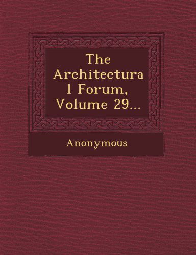 Cover for Anonymous · The Architectural Forum, Volume 29... (Paperback Book) (2012)