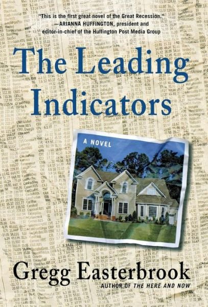 Cover for Gregg Easterbrook · The Leading Indicators (Hardcover Book) (2012)