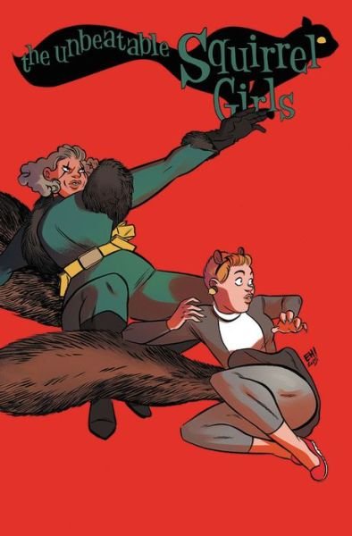 Cover for Ryan North · The Unbeatable Squirrel Girl Vol. 2 (Hardcover Book) (2017)