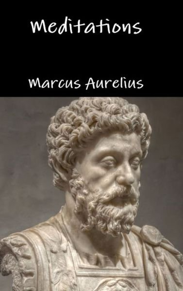 Cover for Marcus Aurelius · Meditations (Gebundenes Buch) (2016)