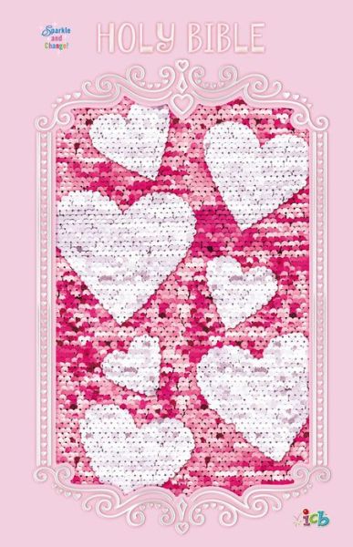 Cover for Thomas Nelson · ICB, Sequin Sparkle and Change Bible, Hardcover, Pink: International Children's Bible (Hardcover Book) (2018)