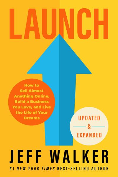 Launch - Jeff Walker - Books - Hay House Business - 9781401974732 - September 26, 2023