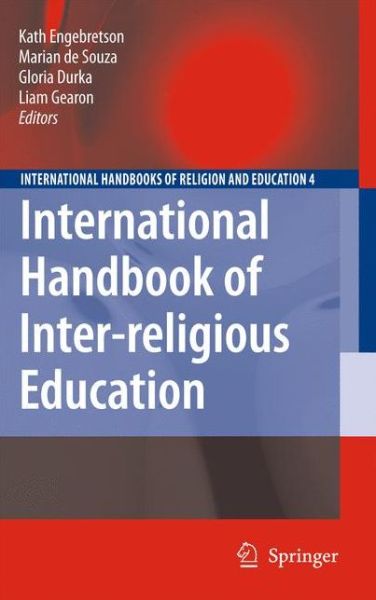 Cover for Kath Engebretson · International Handbook of Inter-religious Education - International Handbooks of Religion and Education (Hardcover Book) (2010)