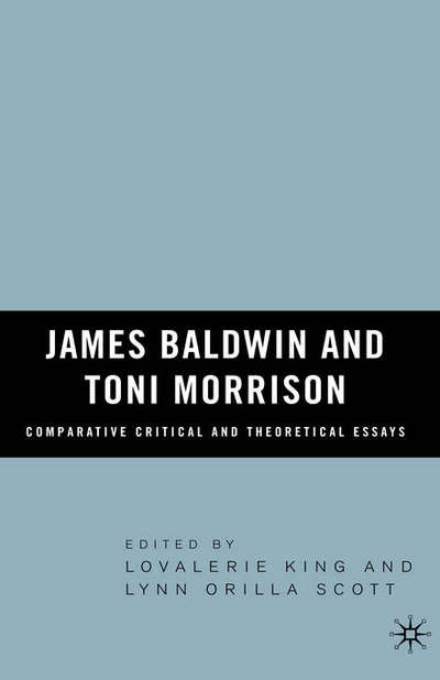 Cover for Lovalerie King · James Baldwin and Toni Morrison: Comparative Critical and Theoretical Essays (Hardcover Book) [2006 edition] (2006)