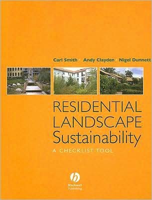Residential Landscape Sustainability: A Checklist Tool - Carl Smith - Books - John Wiley and Sons Ltd - 9781405158732 - September 25, 2007