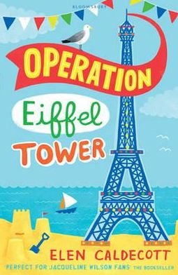 Cover for Elen Caldecott · Operation Eiffel Tower (Taschenbuch) (2011)