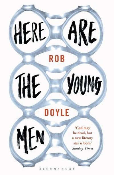 Cover for Rob Doyle · Here Are the Young Men (Paperback Bog) (2014)
