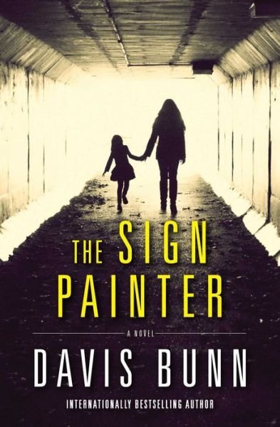Cover for Davis Bunn · The Sign Painter: a Novel (Paperback Bog) (2014)