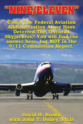 Cover for David Brown · &quot;Nine / Eleven&quot;: Could the Federal Aviation Administration Alone Have Deterred the Terrorist Skyjackers? You Will Find the Answer Here, but Not in the 9/11 Commission Report. (Paperback Book) (2004)