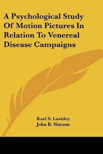 Cover for John B. Watson · A Psychological Study of Motion Pictures in Relation to Venereal Disease Campaigns (Paperback Book) (2007)