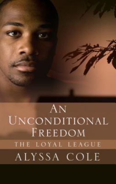 Cover for Alyssa Cole · Unconditional Freedom (Book) (2019)