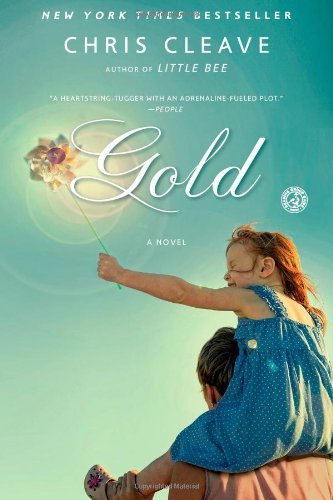 Cover for Chris Cleave · Gold: A Novel (Paperback Bog) [Reprint edition] (2013)