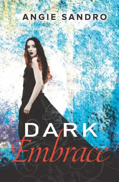 Cover for Angie Sandro · Dark Embrace (Paperback Book) (2015)