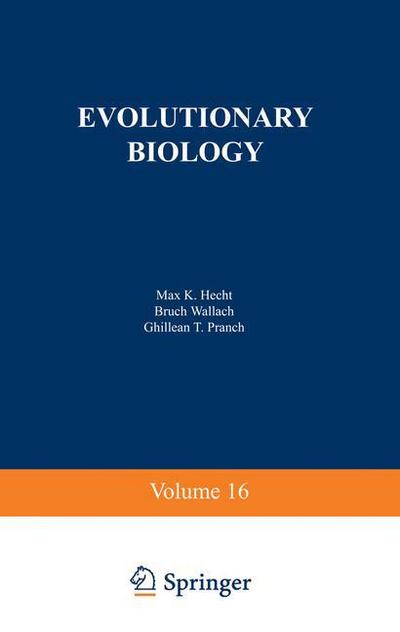 Cover for Max Hecht · Evolutionary Biology: Volume 16 (Paperback Book) [Softcover reprint of the original 1st ed. 1983 edition] (2012)