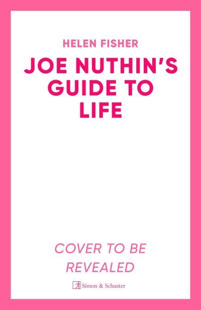 Cover for Helen Fisher · Joe Nuthin's Guide to Life: 'A real joy' –Hazel Prior (Pocketbok) (2024)