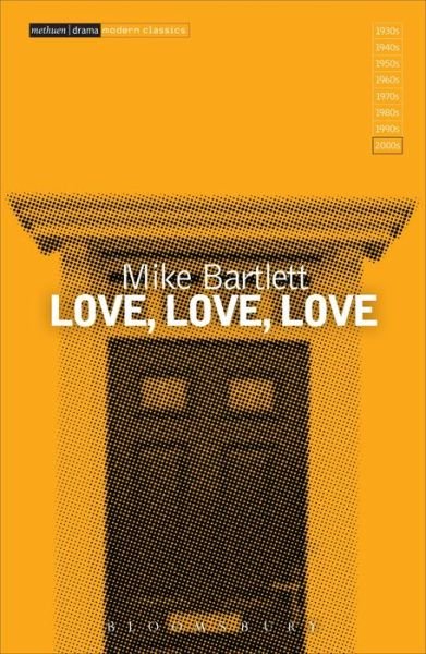 Mike Bartlett · Love, Love, Love - Modern Classics (Paperback Bog) (2015)