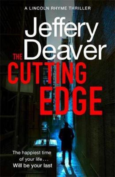 Cover for Jeffery Deaver · The Cutting Edge - Lincoln Rhyme Thrillers (Hardcover Book) (2018)