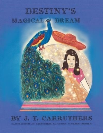 Cover for J T Carruthers · Destiny's Magical Dream (Paperback Bog) (2012)