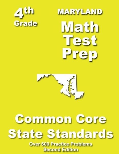Cover for Teachers' Treaures · Maryland 4th Grade Math Test Prep: Common Core Learning Standards (Paperback Book) (2013)