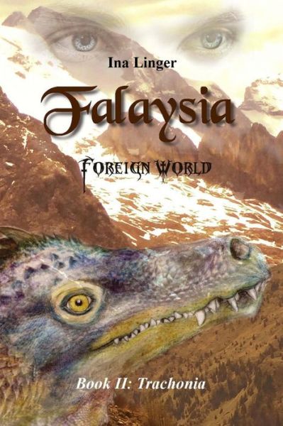 Cover for Ina Linger · Falaysia - Foreign World - Book Ii: Trachonia (Volume 2) (Paperback Book) (2013)