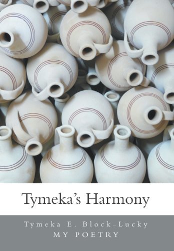 Cover for Tymeka E. Block-lucky · Tymeka's Harmony: My Poetry (Hardcover Book) (2013)