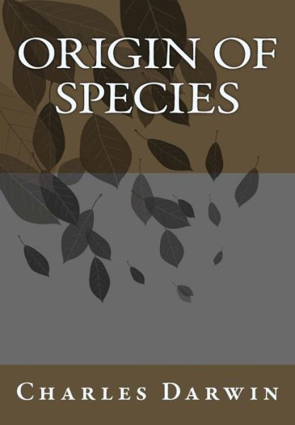 Cover for Charles Darwin · Origin of Species Charles Darwin (Paperback Bog) (2013)