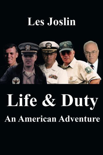 Cover for Les Joslin · Life &amp; Duty: an American Adventure (Paperback Book) (2014)