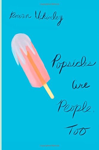 Cover for Rowan Mckinley · Popsicles Are People, Too (Paperback Book) (2014)