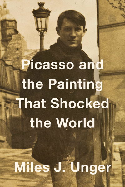 Cover for Miles J. Unger · Picasso and the Painting That Shocked the World (Paperback Book) [Export edition] (2018)