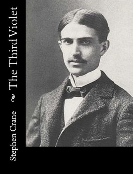 Cover for Stephen Crane · The Third Violet (Paperback Book) (2014)