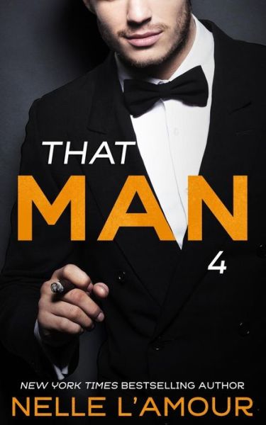 Cover for Nelle L'Amour · THAT MAN 4 (The Wedding Story-Part 1) (Paperback Book) (2014)