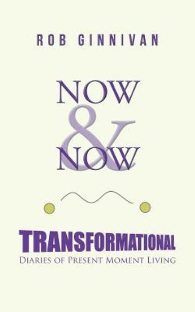 Cover for Rob Ginnivan · Now &amp; Now (Paperback Book) (2016)