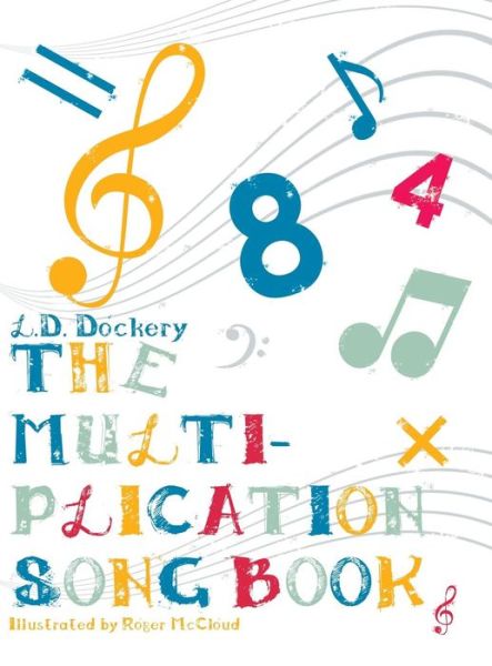 Cover for L D Dockery · The Multiplication Song Book (Gebundenes Buch) (2015)