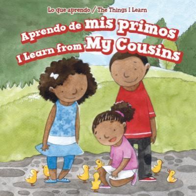 Cover for Amy Rogers · Aprendo de MIS Primos / I Learn from My Cousins (Hardcover Book) (2017)