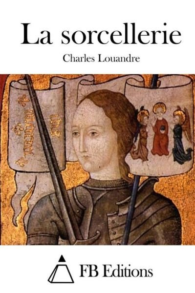 Cover for Charles Louandre · La Sorcellerie (Paperback Book) (2015)