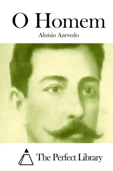 Cover for Aluisio Azevedo · O Homem (Paperback Book) (2015)