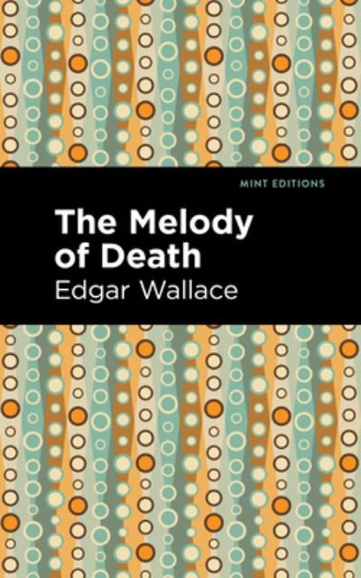 Cover for Edgar Wallace · The Melody of Death - Mint Editions (Hardcover Book) (2021)