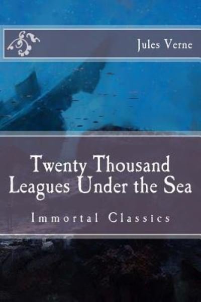 Twenty Thousand Leagues Under the Sea - Jules Verne - Livros - Createspace Independent Publishing Platf - 9781518881732 - 1 de novembro de 2015