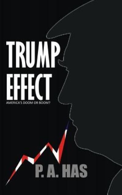 Cover for P a Has · Trump Effect (Paperback Book) (2017)