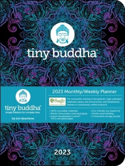 Cover for Lori Deschene · Tiny Buddha 12-Month 2023 Monthly / Weekly Planner Calendar: Simple Wisdom for Complex Lives (Calendar) (2022)