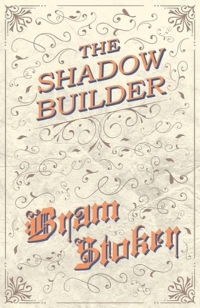 Cover for Bram Stoker · The Shadow Builder (Paperback Bog) (2019)