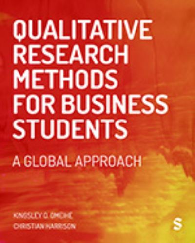 Cover for Kingsley Obi Omeihe · Qualitative Research Methods for Business Students: A Global Approach (Hardcover Book) (2024)