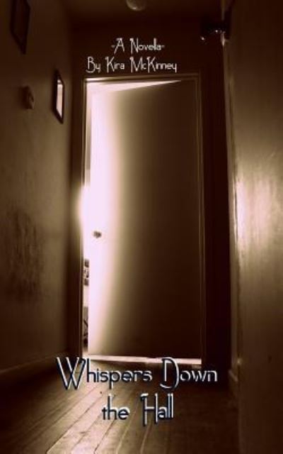 Cover for Kira McKinney · Whispers Down the Hall (Paperback Bog) (2016)