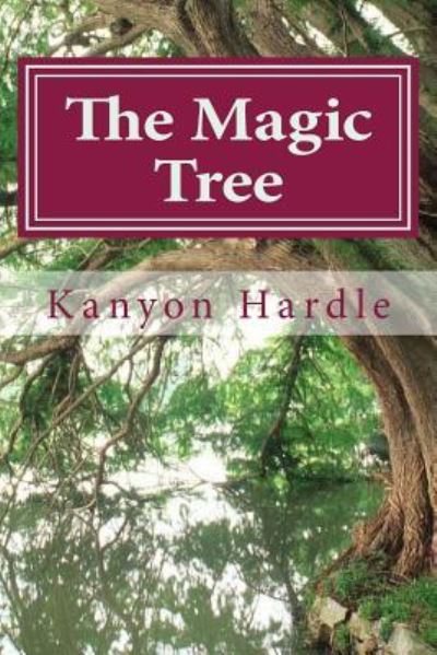 Cover for Kanyon LeeCoLett Hardle · The Magic Tree (Paperback Book) (2016)